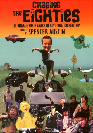 Chasing the Eighties: The Ultimate North American Movie Location Roadtrip