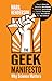 The Geek Manifesto: Why Sci...