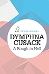 A Bough in Hell by Dymphna Cusack A Bough in Hell by Dymphna Cusack