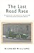 The Last Road Race: The 195...