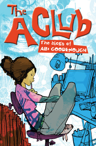 The A Club: The Blogs of Abi Goodenough