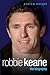 Robbie Keane: The Biography