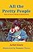 All the Pretty People: Tale...