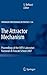 The Attractor Mechanism: Proceedings of the INFN-Laboratori Nazionali di Frascati School 2007