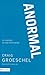 Anormal: Lo 'normal' no está funcionando (Spanish Edition)