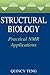 Structural Biology: Practical NMR Applications