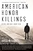 American Honor Killings: De...