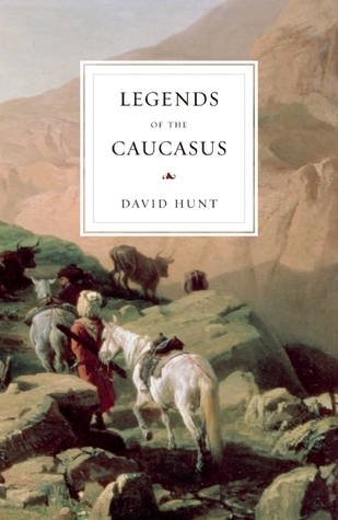 Legends of the Caucasus (Paperback)