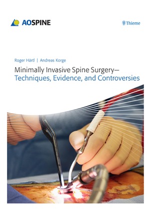 Minimally Invasive Spine Surgery - Techniques, Evidence, and Controversies (Hardcover)
