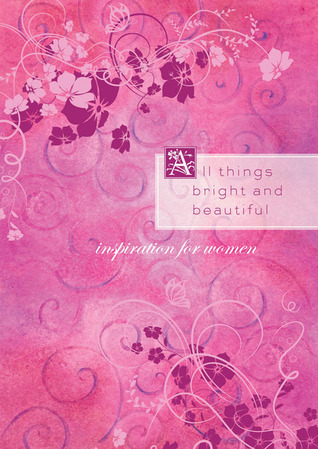 All Things Bright and Beautiful: Inspiration from the Beloved Hymn