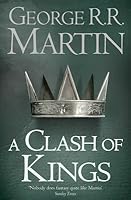 A Clash of Kings (A Song of Ice and Fire, #2)
