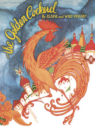 The Golden Cockerel: From the Original Russian Fairy Tale of Alexander Pushkin (Dover Children's Classics)