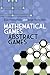 Mathematical Games, Abstract Games (Dover Math Games & Puzzles)