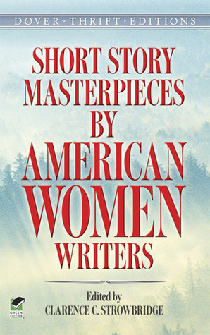 Short Story Masterpieces by American Women Writers (Paperback)