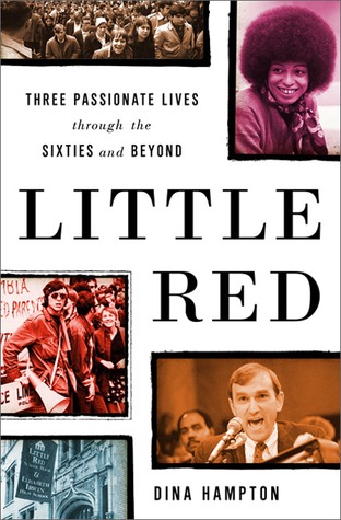 Little Red: Three Passionate Lives through the Sixties and Beyond (Hardcover)