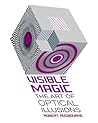 Visible Magic: The Art of Optical Illusions