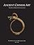 Ancient Chinese Art: The Er...