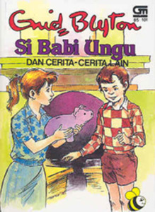 Si Babi Ungu Dan Cerita - Cerita Lain (Paperback)