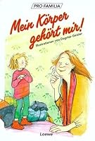 My Body Belongs To Me From My Head To My Toes – Hardcover Book By Dagmar Geisler, Good Condition