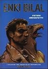 Enki Bilal: Futur...