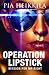 Operation Lipstick