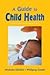 Guide to Child Health