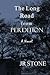 The Long Road from Perdition by J.R. Stone