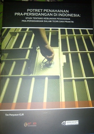 Potret Penahanan Pra-Persidangan di Indonesia
