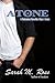 Atone by Sarah M. Ross Atone by Sarah M. Ross