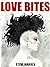 Love Bites (The Undead Chro...