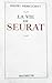 La vie de Seurat