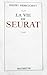La vie de Seurat by Henri Perruchot