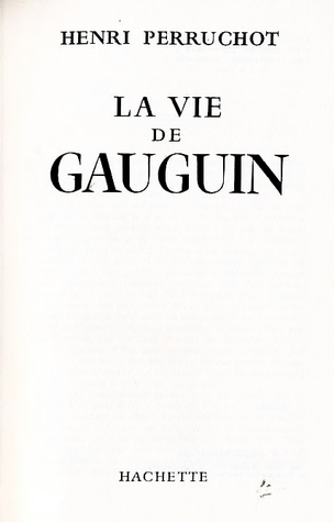 La vie de Gauguin
