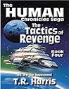 The Tactics of Revenge (The Human Chronicles, #4)
