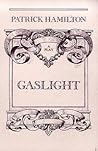 Gaslight: A Play