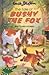 The Tale of Bushy the Fox And Other Stories (Popular Reward)