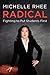 Radical: Fighting to Put St...