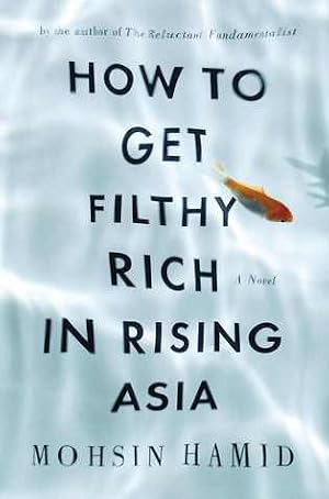 Cover of How to Get Filthy Rich in Rising Asia
