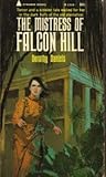 The Mistress of Falcon Hill