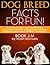 Dog Breed Facts for Fun! Book J-M