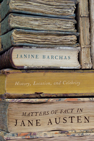 Matters of Fact in Jane Austen: History, Location, and Celebrity (Hardcover)