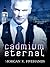 Cadmium Eternal