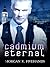 Cadmium Eternal by Morgan K. Fivehands