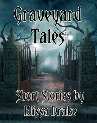 Graveyard Tales (Kindle Edition)