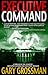 Executive Command by Gary Grossman