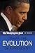 Obama: The Evolution of a President