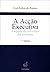 A Acção Executiva: Depois da Reforma da Reforma