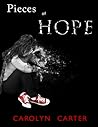 Pieces of Hope by Carolyn  Carter