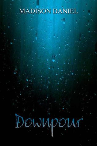 Downpour (Ember, #2)
