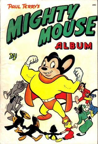 Paul Terry's Mighty Mouse Album